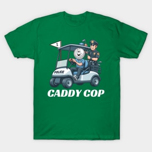 Caddy Cop T-Shirt